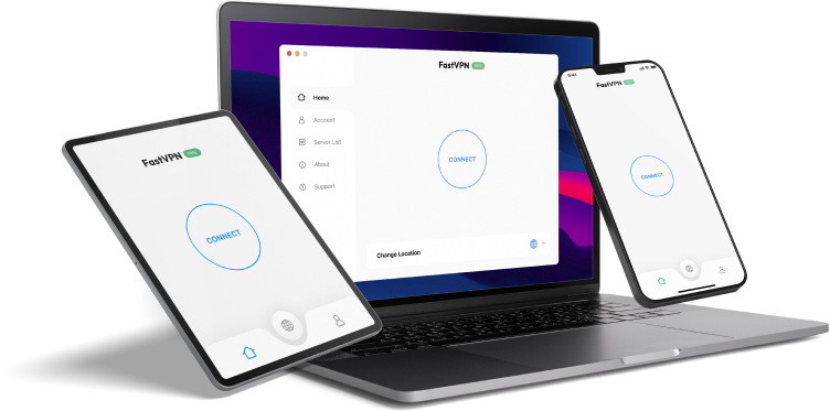 FastVPN on phone, tablet and laptop