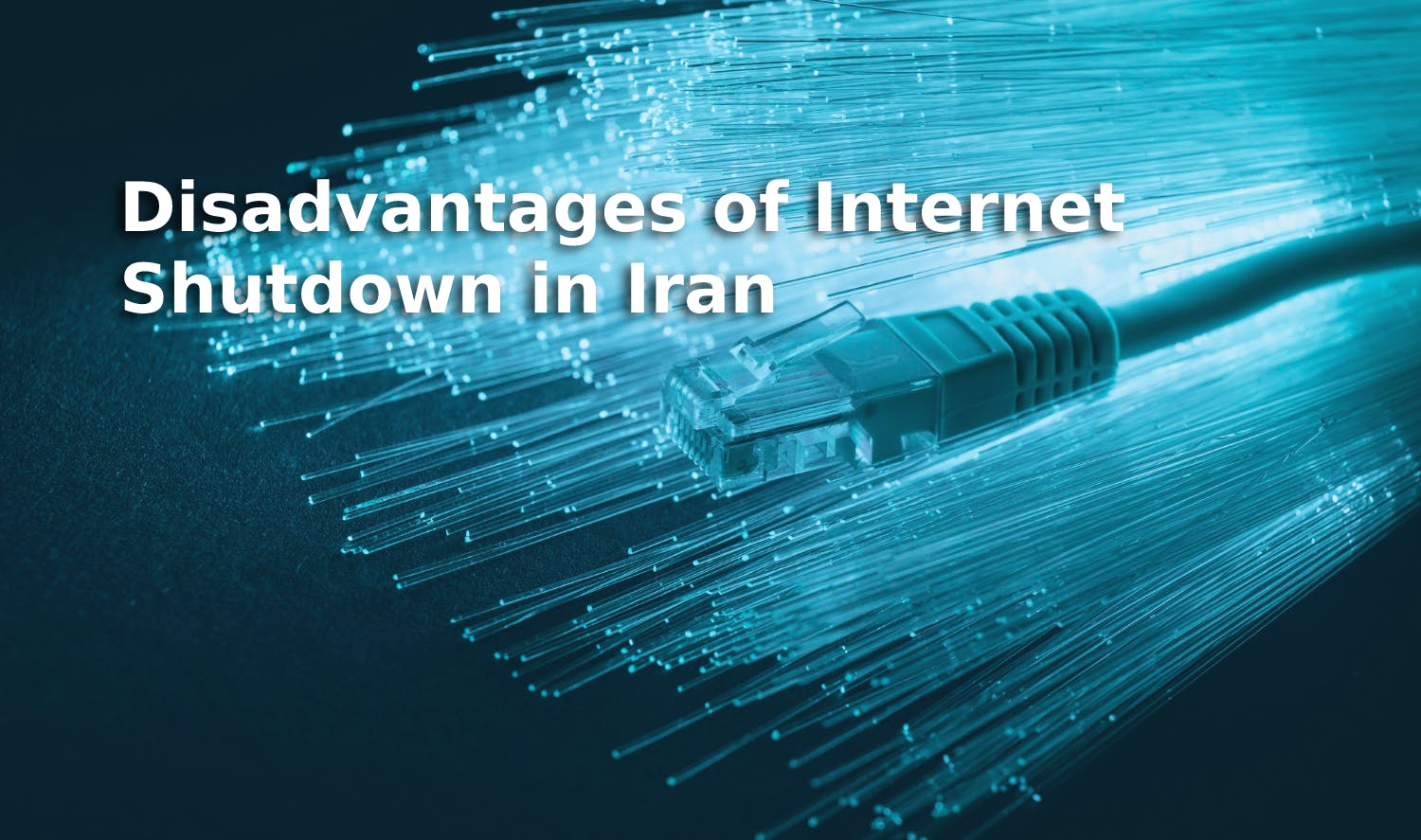Disadvantages of Internet Shutdown in Iran